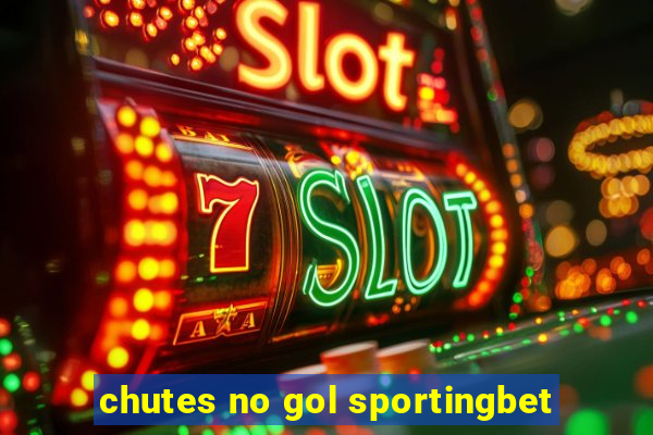 chutes no gol sportingbet